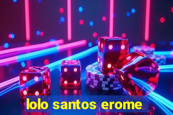 lolo santos erome